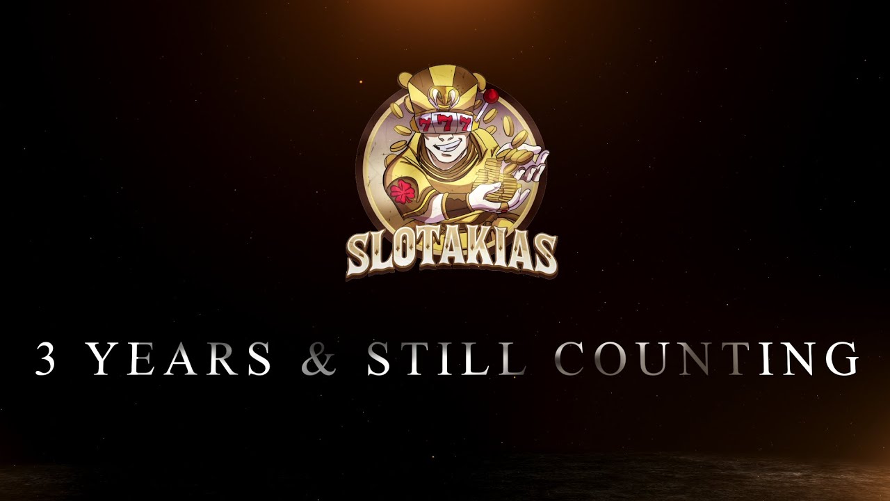 3 Years Anniversary- SLOTAKIAS