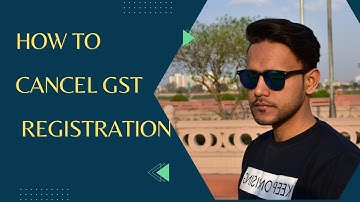 how to cancel | withdraw | delete gst registration 2023
