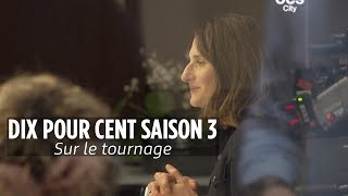 DIX POUR CENT Saison 3 : sur le tournage avec les acteurs