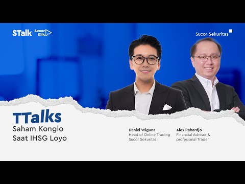 TTalks : Saham Konglo Saat IHSG Loyo
