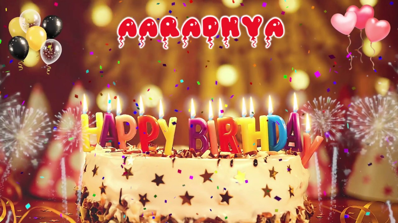 AARADHYA Happy Birthday Song  Happy Birthday Aaradhya  Happy birthday to you