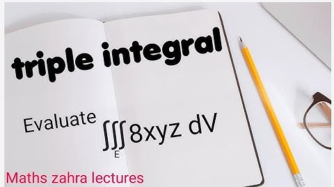 Triple integral-How to evaluate triple integral over region-Maths zahra lectures
