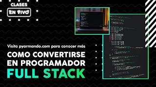 Conviértete en un experto Full STACK en PYTHON