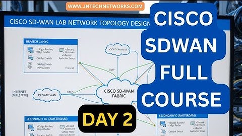 CISCO SDWAN FULL COURSE IN DAY 2