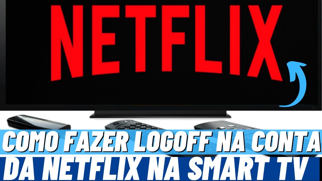 Como sair da Netflix na TV