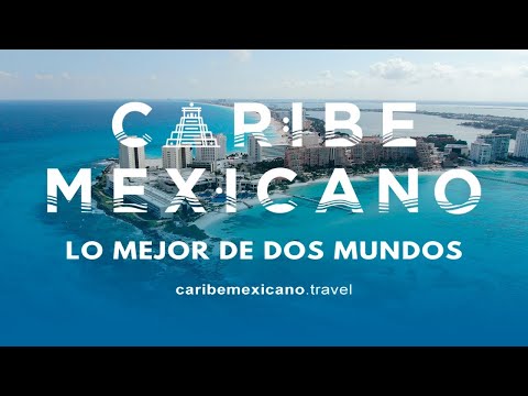 Lo Mejor De Dos Mundos - Caribe Mexicano