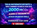 TRB UG MATHEMATICS(BT/BRTE)/TNPSC CTS EXAM 2026- 2000MCQS-UNIT I-ALGEBRA &amp;TRIGONOMETRY-EXPLANATION2