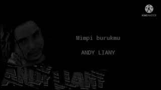 Download lagu Andy liany-Mimpi burukmu(Lyric)