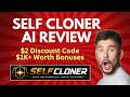 SelfCloner AI Review | Quick DEMO, $2 Discount Code & Bonus