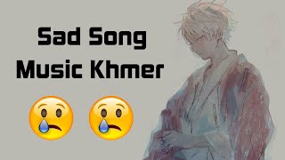 កំពូលបទសេដ 2021 Top Sad song 2021 | Music Khmer - Khmer New Song 2021