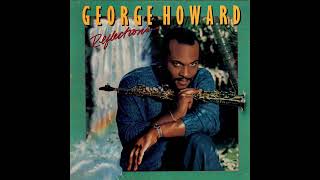 George Howard - Love Will Conquer All (Unofficial remaster)