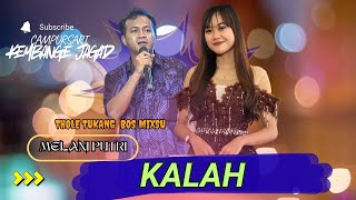 KALAH  THLOLE 2 MELANI TUKANG MXSU DANGDUT CAMPURSARI KEMBANGE JAGAD CILACAP 