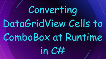 Converting DataGridView Cells to ComboBox at Runtime in C#