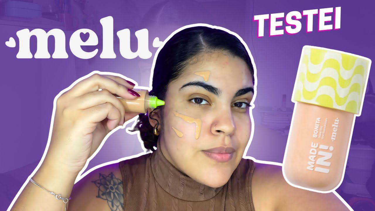 Testando a nova base da Melu, linha Made In Bonita | Naiara Lima  ✨