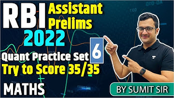 RBI Assistant Prelims 2022 | Quant Practice Set-6 | Strategy to score 30+ | Maths by Sumit Sir
