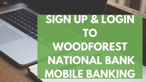 Woodforest Bank Online Banking Login 2022 | Woodforest Mobile Login | Enroll to Woodforest Online