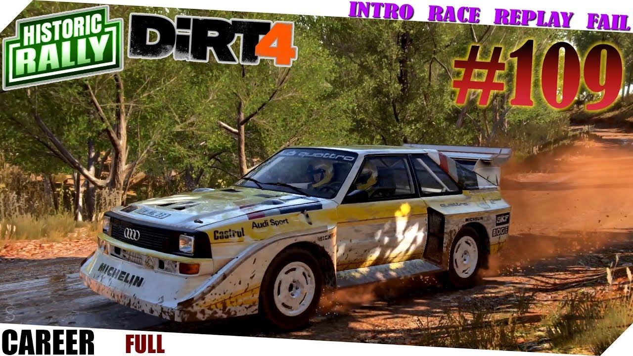 Dirt 4 Historic Rally Full Career 109 Audi Sport quattro S1 E2 4WD