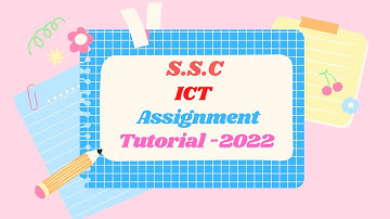 SSC Assignment 2022 ICT 7th Week || SSC 2022 ICT Assignment 7th Week || Assignment SSC 2022 ICT