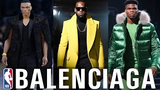 NBA players by Balenciaga