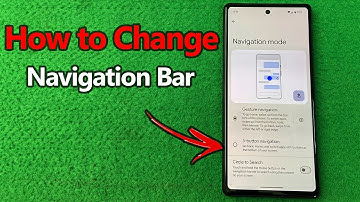How to Change Navigation Bar on Google Pixel | Full Guide