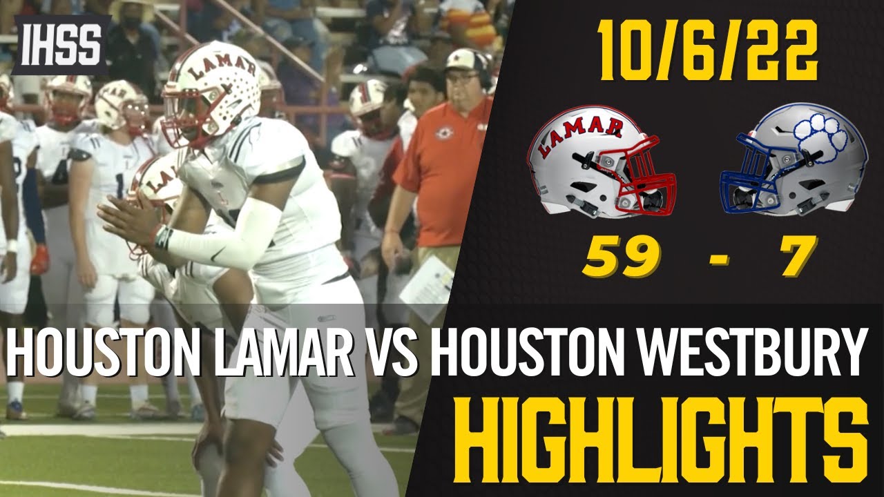 Houston Lamar Vs Houston Westbury 2022 Week 7 Football Highlights houston-lamar-vs-houston-westbury-2022-week-7-football-highlights