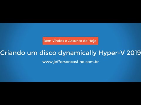 Criando um disco dinamico no Hyper-V 2019