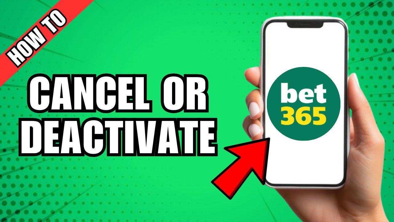 How To Cancel or Deactivate Bet365 Account