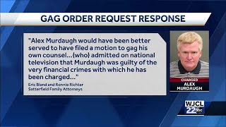 Attorneys respond to Alex Murdaugh gag order request