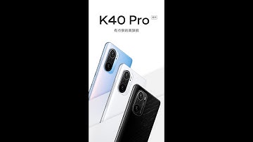 Xiaomi Redmi K40 Pro Official Video