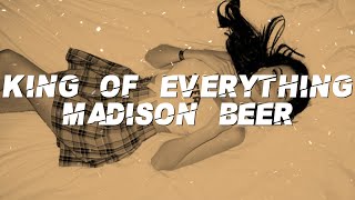 Madison Beer - King Of Everything (Lyrics)