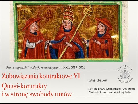 Zobowiązania kontraktowe VI. Quasi-kontrakty  i w stronę swobody umów