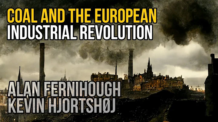 Coal and the European Industrial Revolution by Ala...