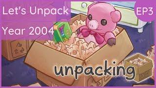 UNPACKING | Let's Unpack YEAR 2007 EP3