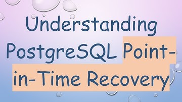Understanding PostgreSQL Point-in-Time Recovery