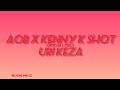 AOB X KENNY K SHOT _ URI KEZA(official lyrics)