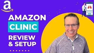 Amazon Clinic | Telehealth Set-up and Review screenshot 2