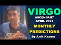 VIRGO ♍️ ASCENDANT APRIL 2021 MONTHLY PREDICTIONS FROM #AMITKAPOOR