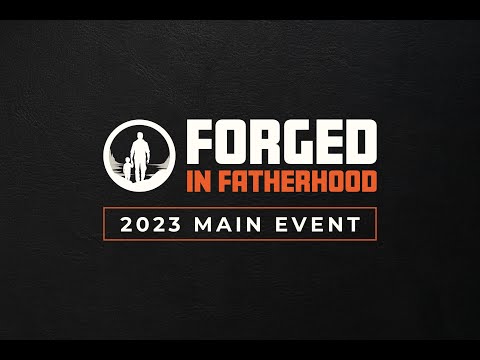 Forged in Fatherhood Main Event - September 2023