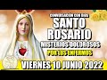 EL ROSARIO DE HOY 💖 VIERNES 10 JUNIO 2022 - (MISTERIOS DOLOROSOS) - VIRGEN DE FATIMA