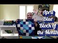 April Blue Block of the Month