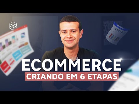 COMO COMEÇAR UM ECOMMERCE DO ZERO EM 6 PASSOS