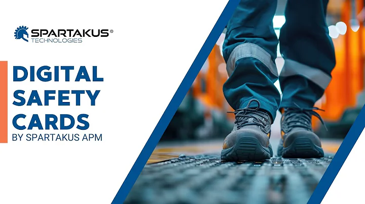 Digital Safety Cards for Industrial Plants | Improve Worker Safety & Compliance with Spartakus APM