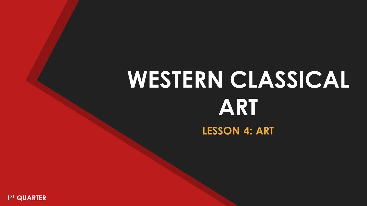 LESSON 4: Western Classical Art