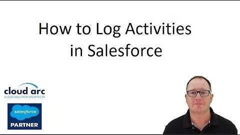 How to Use Activities in Salesforce.com in 2025