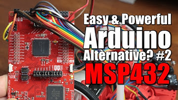 Easy & Powerful Arduino Alternative? #2 MSP432 Beginner