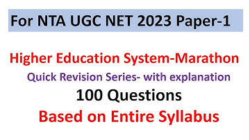 For NTA UGC NET 2023 Paper 1|Higher Education System-Marathon|Quick Revision Series with explanation