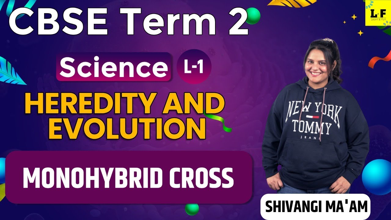 CBSE Class 10 Biology Heredity And Evolution L1 Monohybrid Cross cbse-class-10-biology-heredity-and-evolution-l1-monohybrid-cross