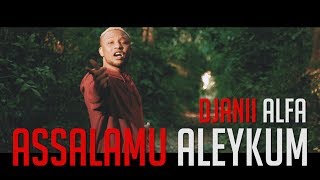 Djanii Alfa || Assalamu alaykum || prod by Joker