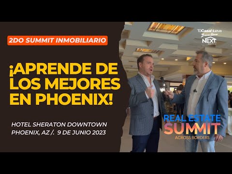 ¡Descubre los secretos del mercado inmobiliario en Sonora y Arizona en el 2do summit!