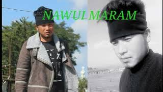 NAWUI MARAM || Yurngam Jajo || Tangkhul love song || Latest